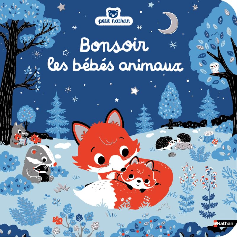 Bonsoir les bébés animaux - une histoire tendre pour bébé dès 6 mois 9782095044510