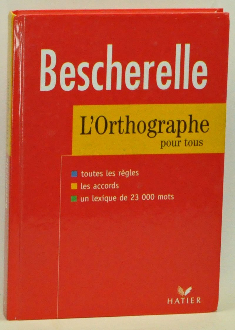 Besherelle : L'orthographe pour tous 9782218717178