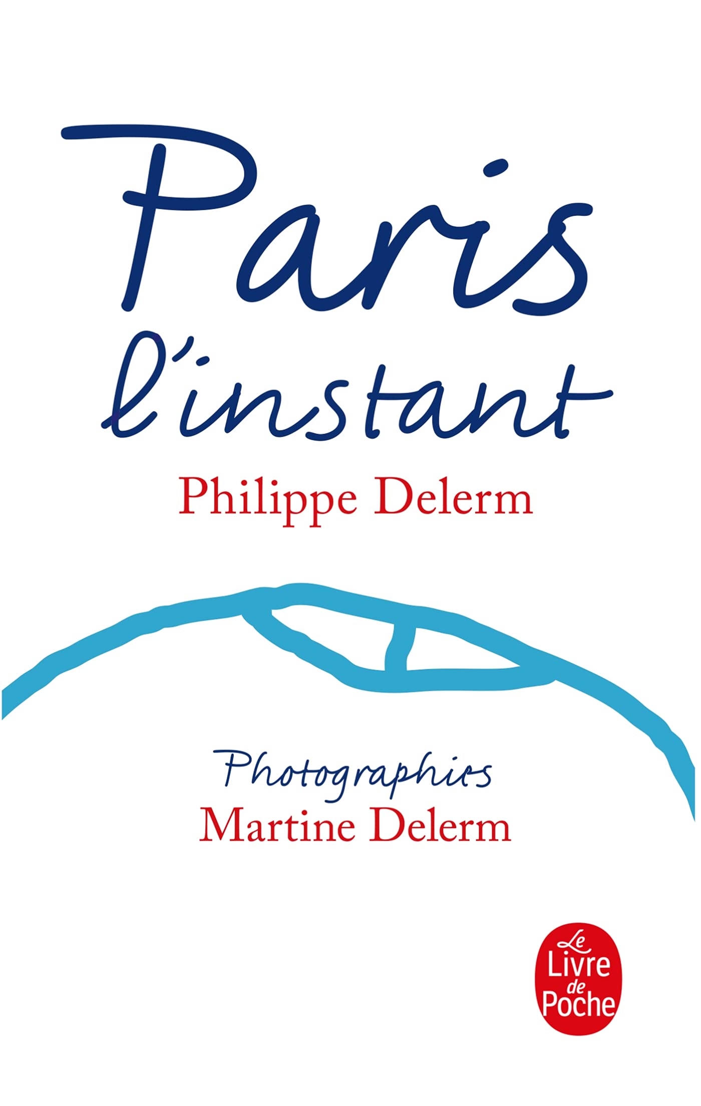 Paris, l'instant (Nouvelle édition) 9782253091547