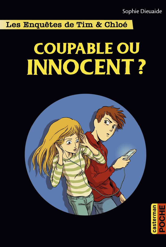 Les enquêtes de Tim et Chloé: Coupable ou innocent ? 9782203098411