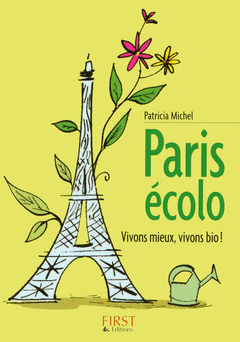 Le Petit livre de - Paris écolo 9782754010030