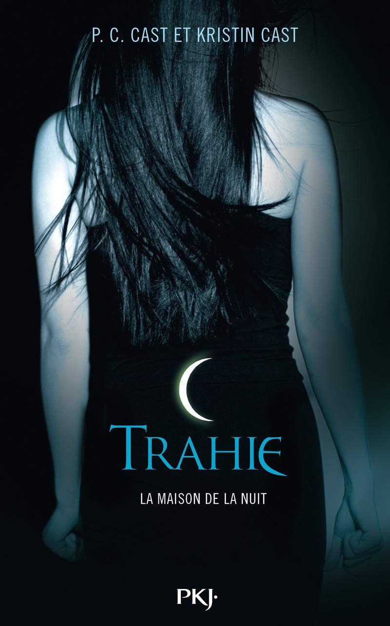 La maison de la nuit, tome 2 : Trahie 9782266187015