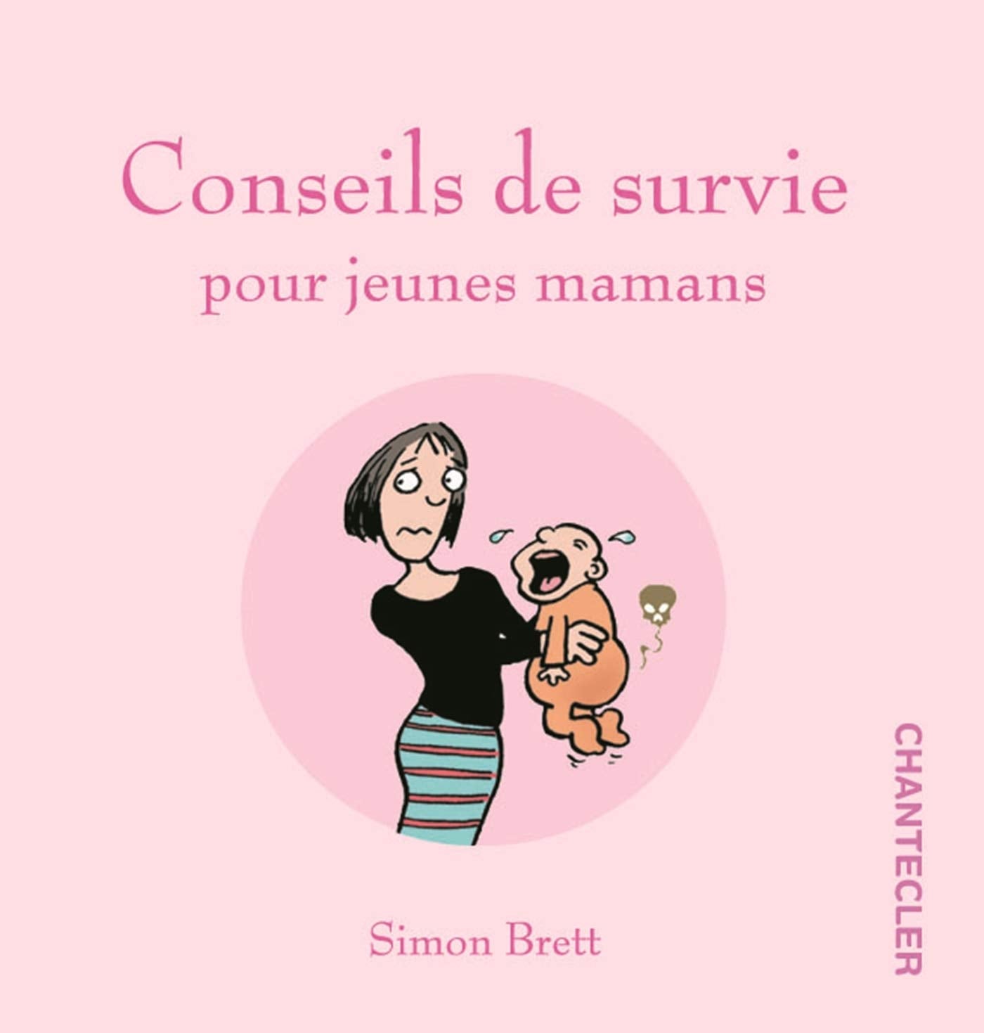 CONSEILS DE SURVIE POUR JEUNES MAMANS 9782803448135