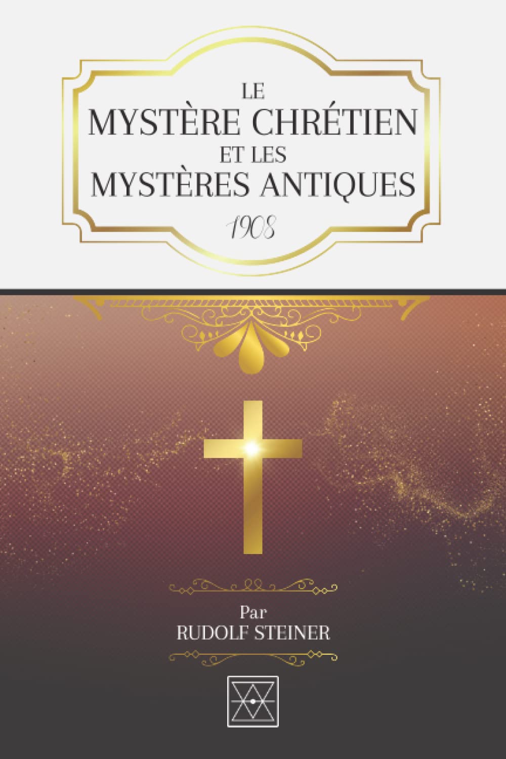 LE MYSTÈRE CHRÉTIEN ET LES MYSTÈRES ANTIQUES 9798848118940