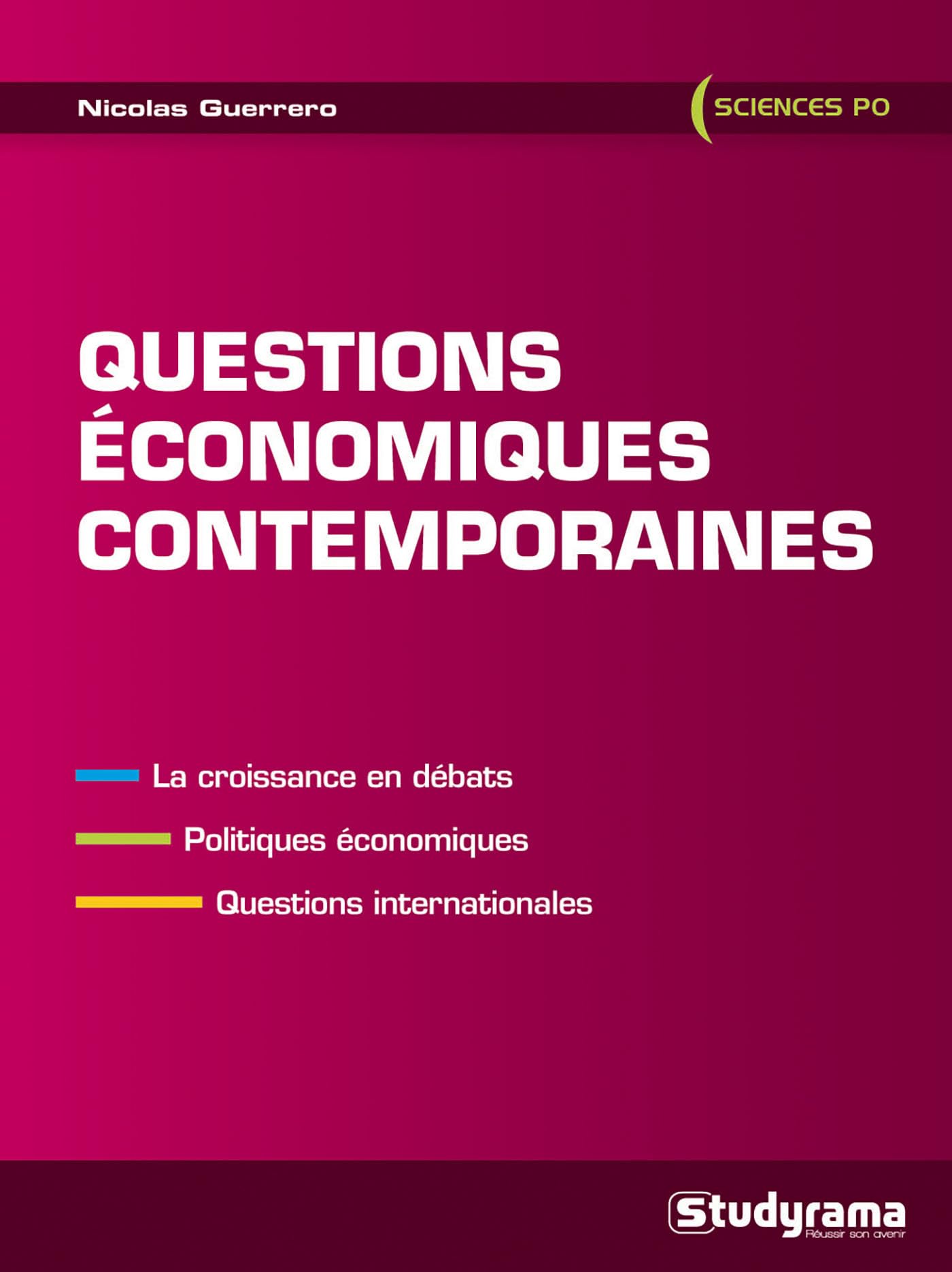 Questions économiques contemporaines: La croissance en débats, politiques économiques, questions internationales 9782759018635