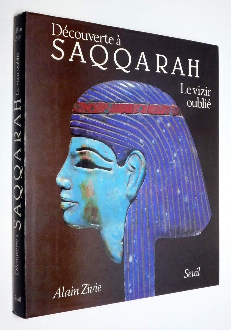 Découverte à Saqqarah. Le vizir oublié 9782020124997