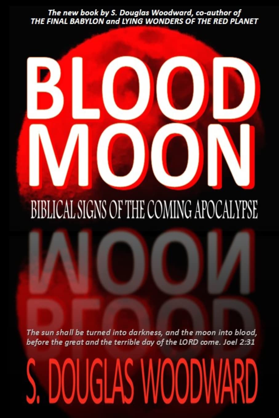 Blood Moon: Biblical Signs of the Coming Apocalypse 9781495239571