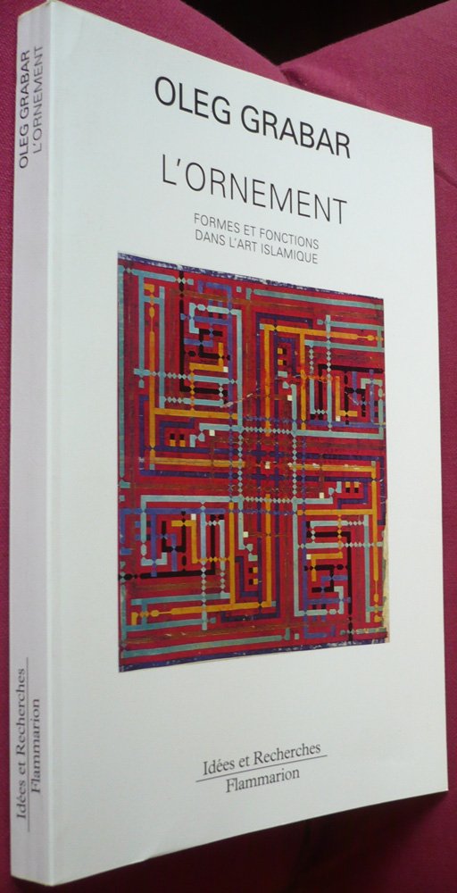 L'ornement: Formes et fonctions dans l'art islamique 9782080126344