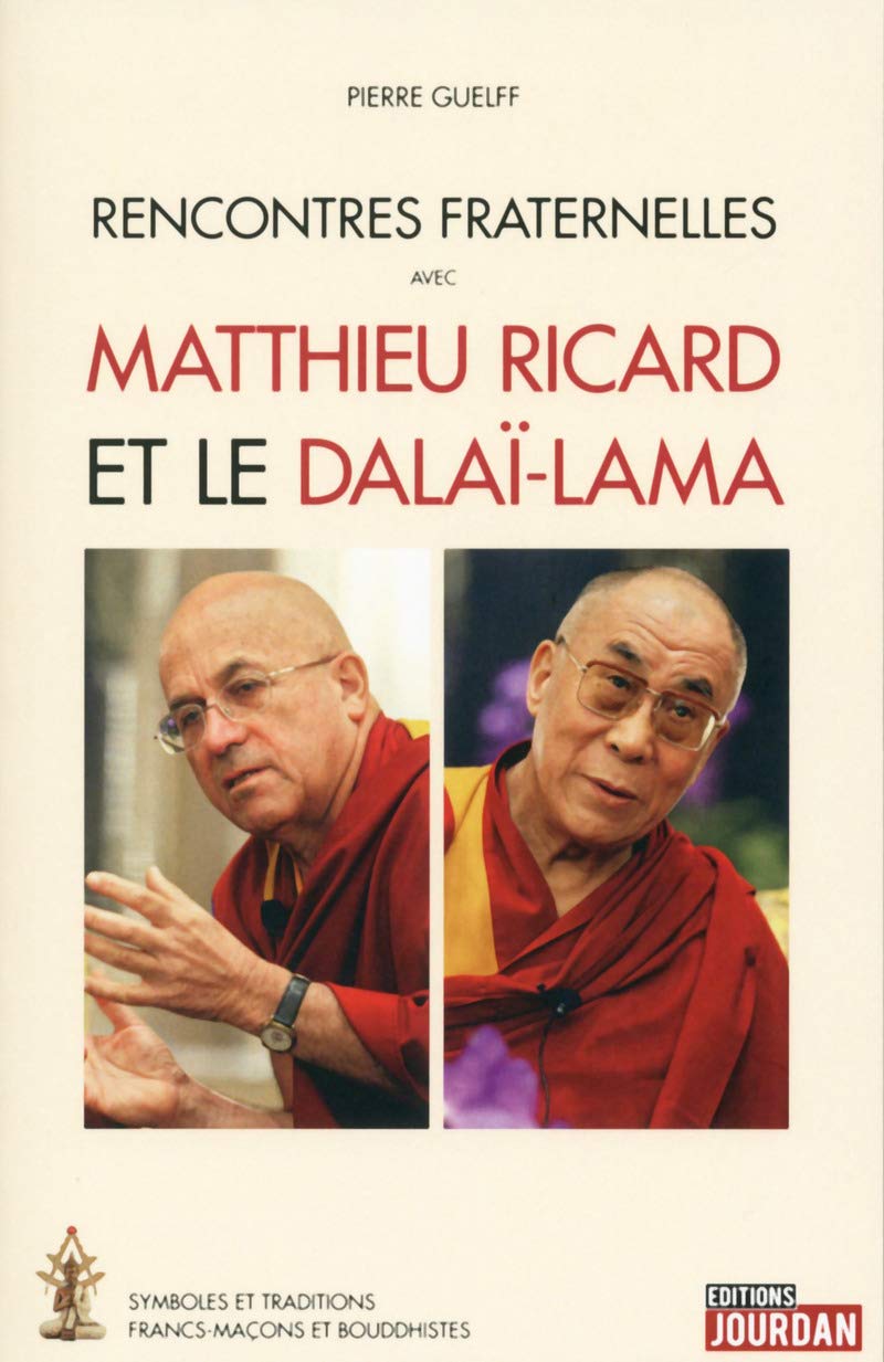 Rencontres fraternelles avec Matthieu Ricard et le Dalaï-Lama 9782874664762