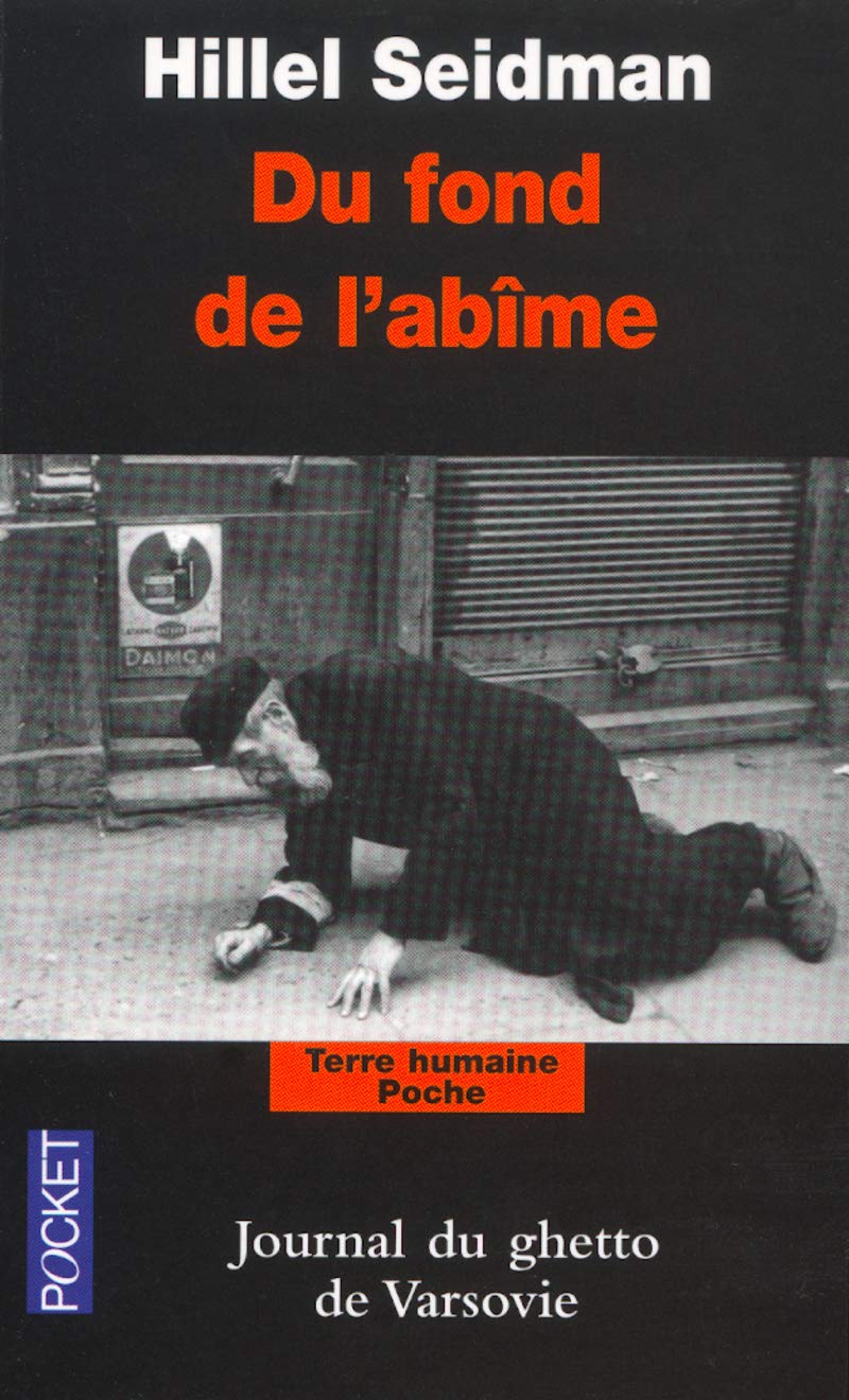 Du fond de l'abîme: Journal du ghetto de Varsovie 9782266121682