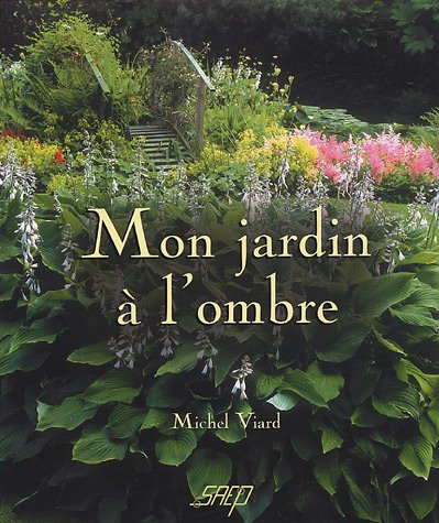 Mon jardin à l'ombre 9782737246340