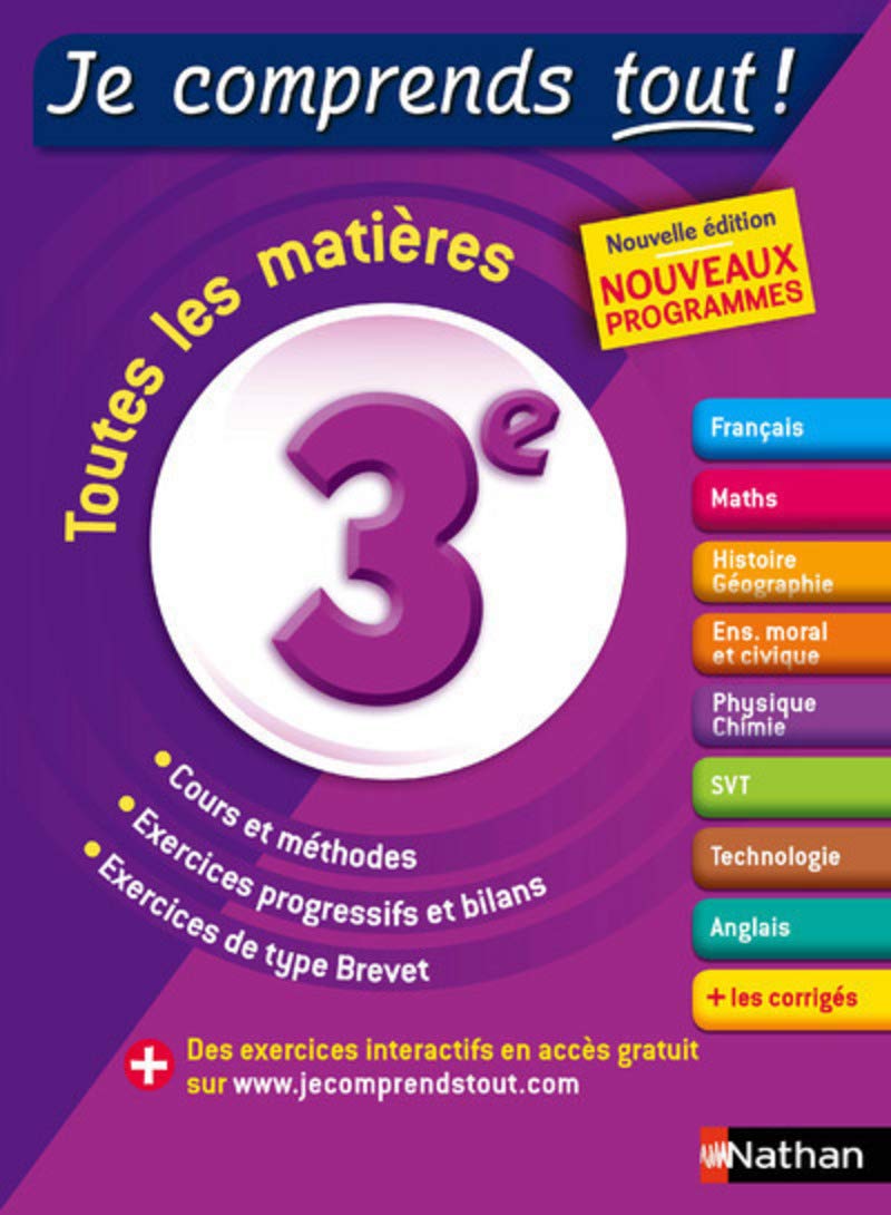Je comprends tout - 3eme - Réviser toutes les matières pour réussir son année de 3e et son Brevet des collèges 9782091894812