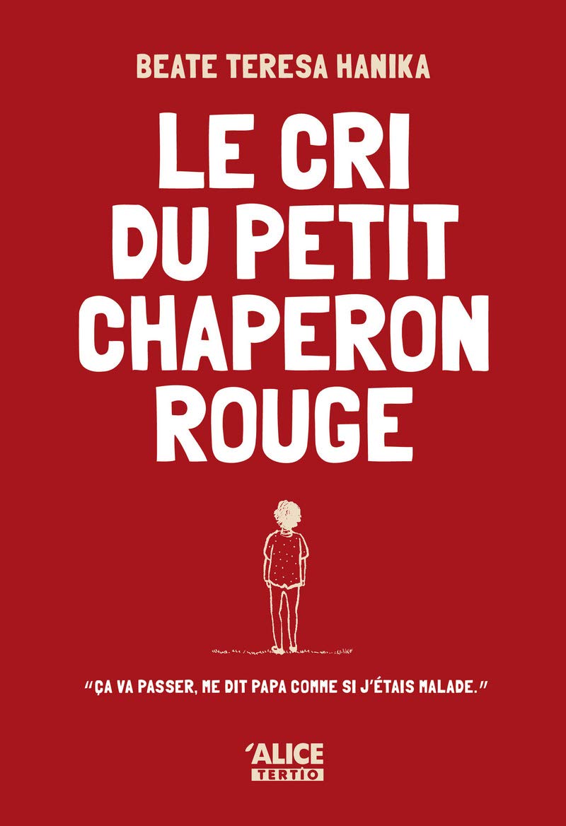 Le Cri du petit chaperon rouge 9782874261428
