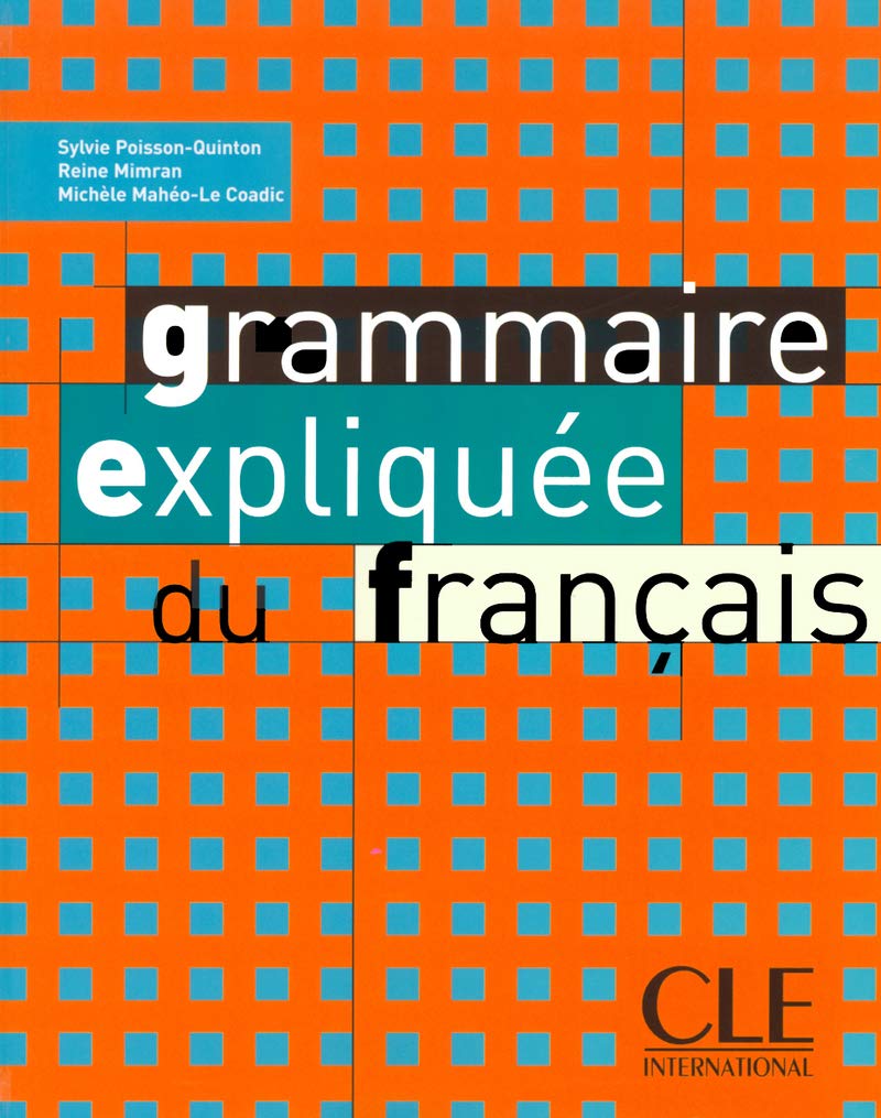 Grammaire expliquée du français - Niveau intermédiaire - Livre 9782090337037