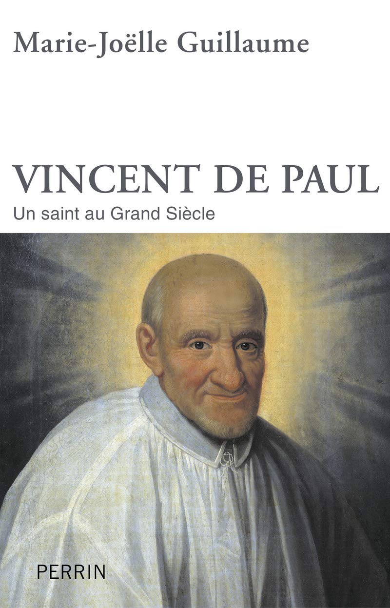 Vincent de Paul : Un saint au Grand Siècle 9782262036515