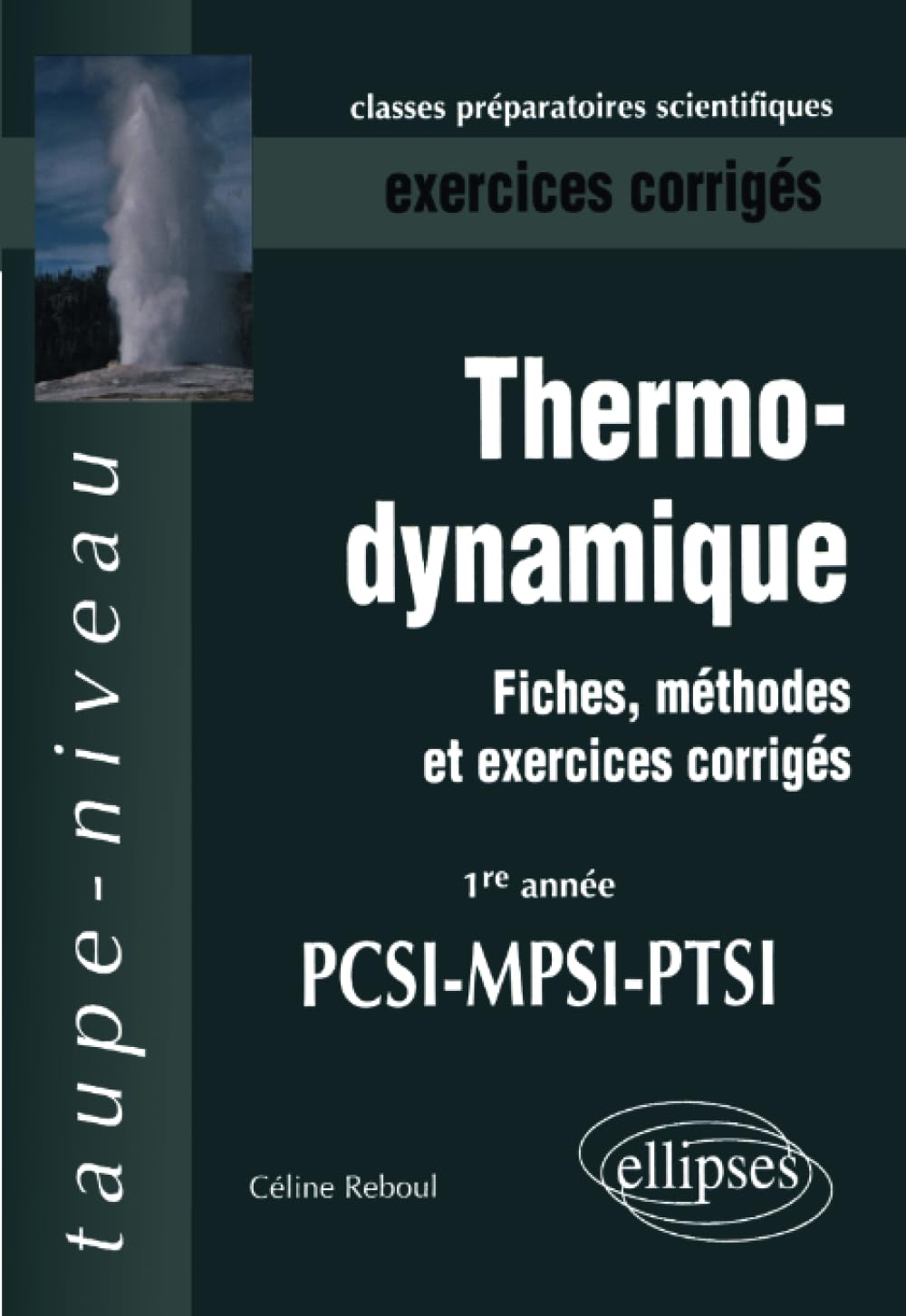 Thermodynamique - Fiches, méthodes et exercices corrigés - 1re année PCSI-MPSI-PTSI 9782729825232