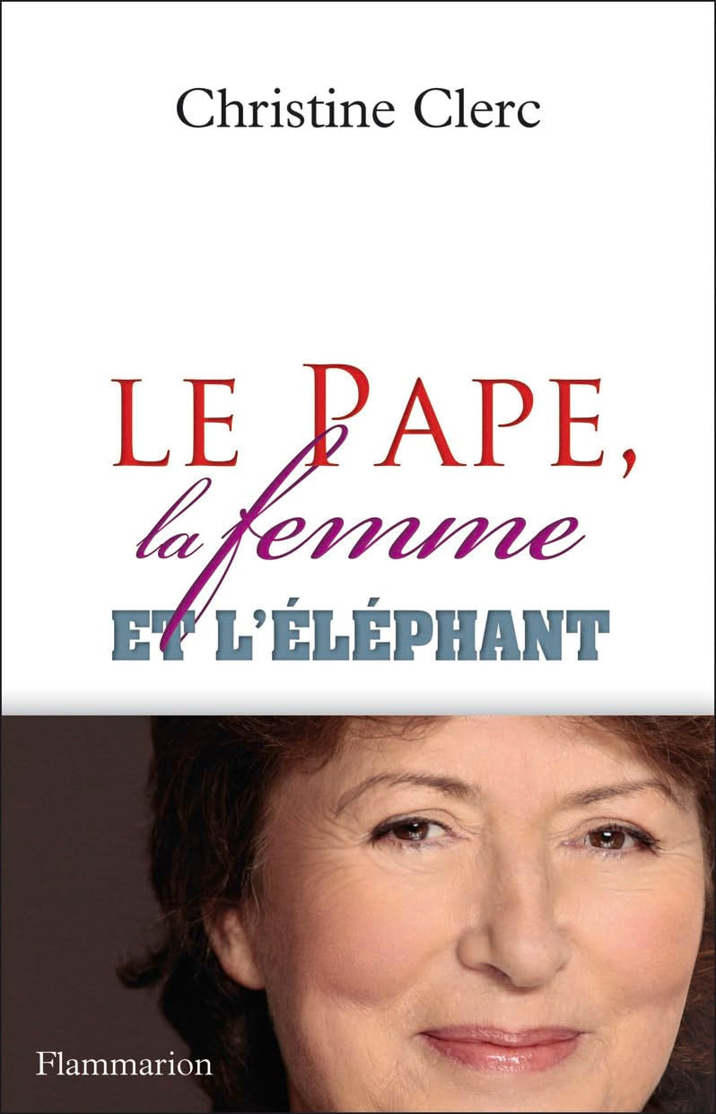 Le Pape, la femme et l'éléphant 9782081253414