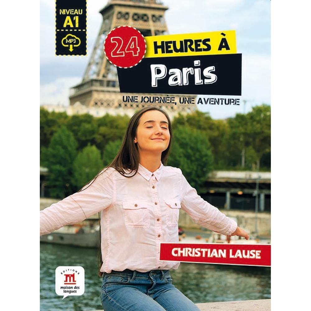 24 heures à Paris: Une journée, une aventure 9788416657650