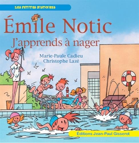 EMILE NOTIC: J'apprends à nager 9782755806533