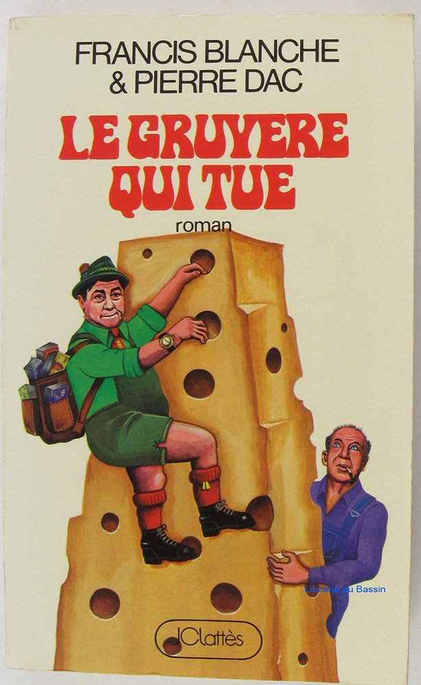 Le Gruyère qui tue 