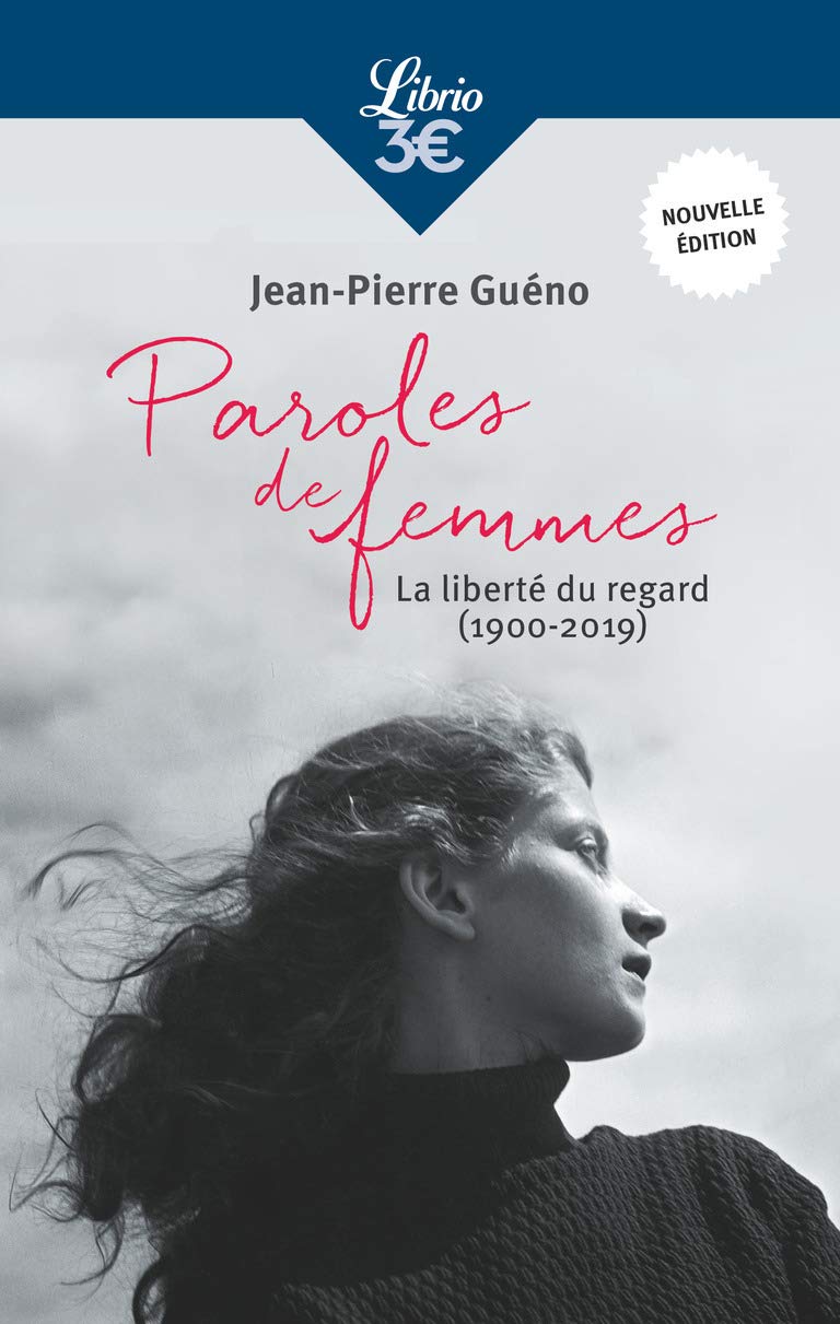 Paroles de femmes: La liberté du regard (1900-2019) 9782290215869