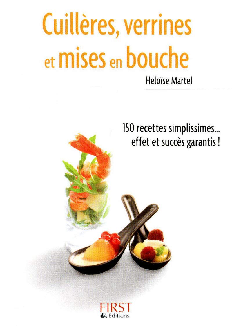 Petit livre de - Cuillères, verrines et mises en bouche 9782754013871