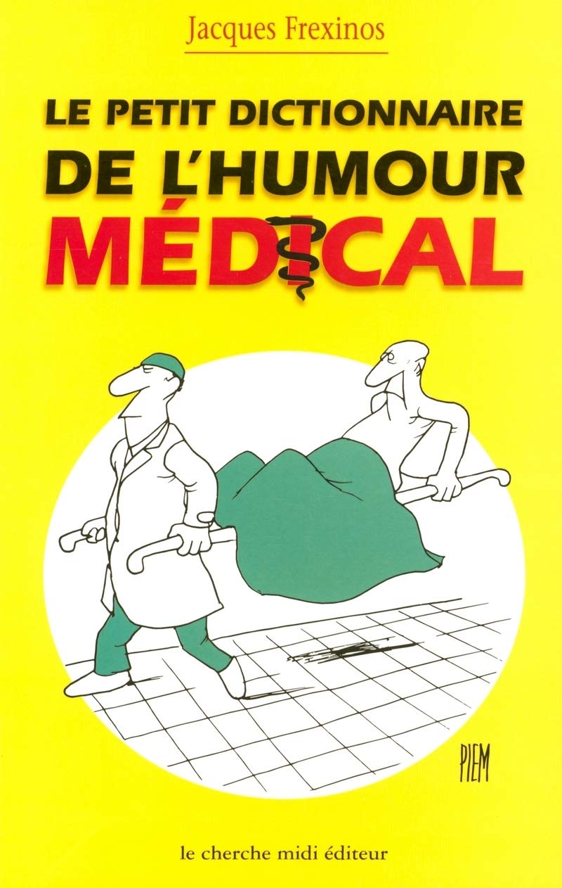 Le Petit Dictionnaire de l'humour médical 9782862749150