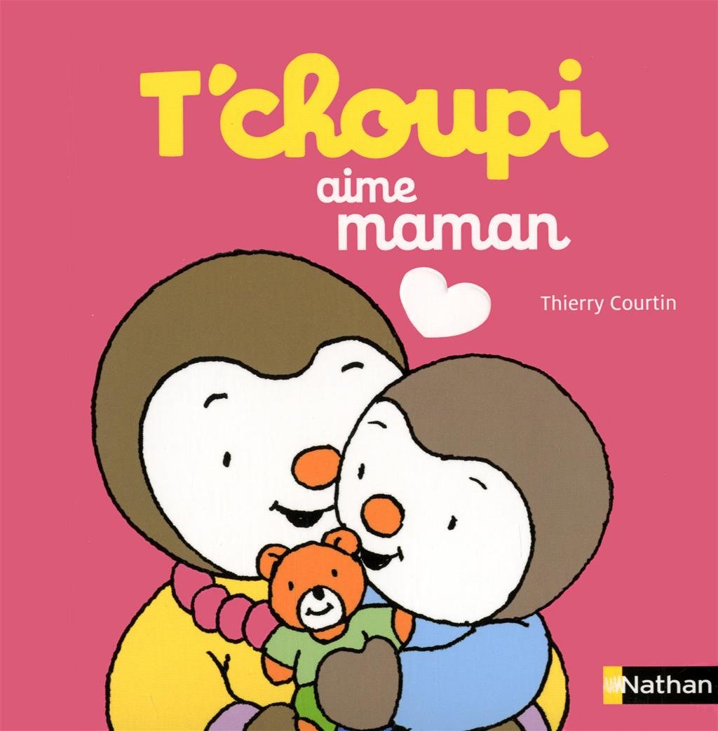 T'choupi aime maman - Dès 2 ans 9782092537831