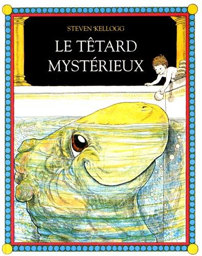 Le Tétard mystérieux 9782211026284