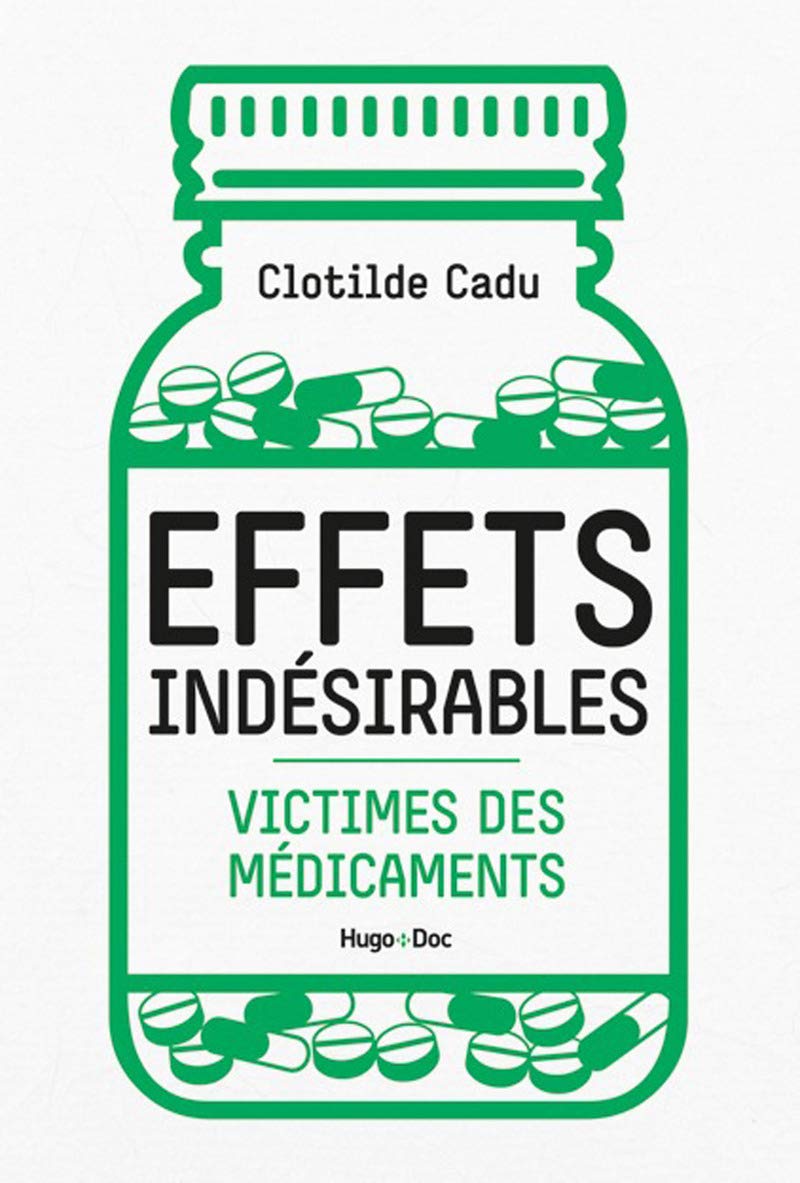 Effets indésirables - Victimes des médicaments 9782755618976