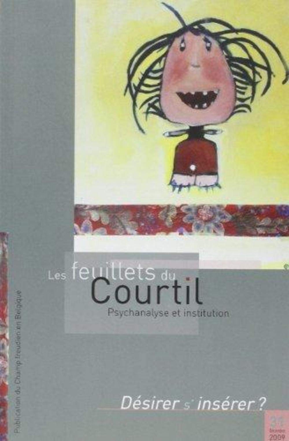 Feuillets du Courtil n° 31. Désirer (s')insérer 9782960091304