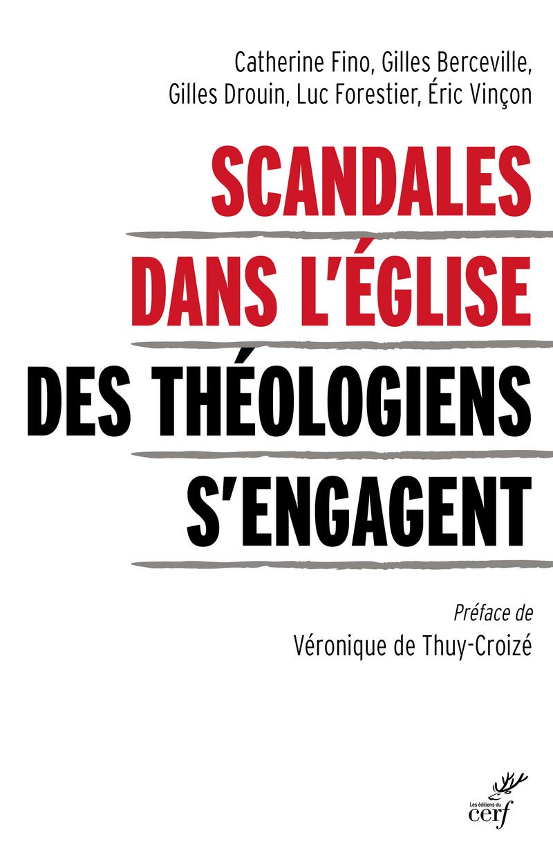 Scandales dans l'Eglise - Des théologiens s'engagent 9782204137645
