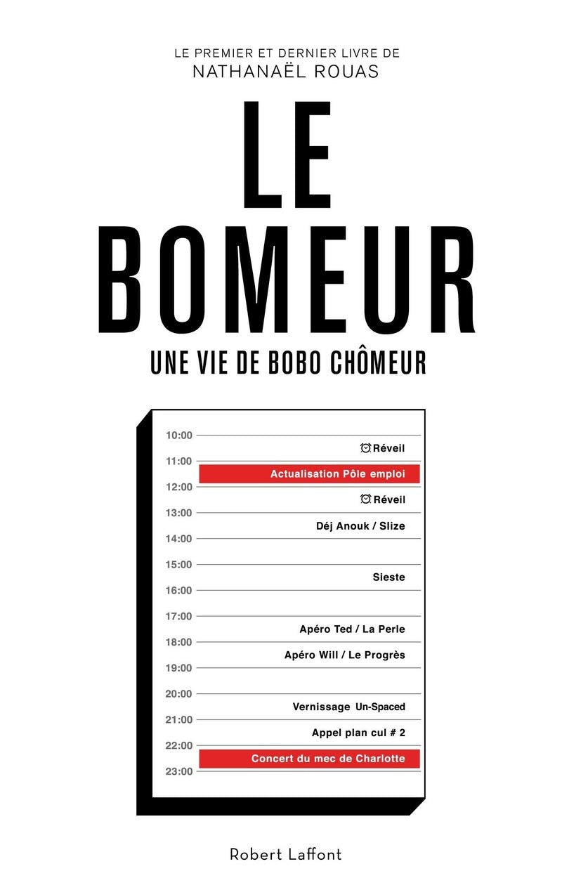 Le Bomeur: Une vie de bobo chômeur 9782221141410