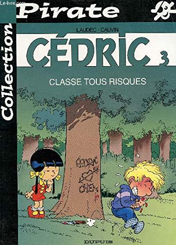 BD Pirate : Cédric, tome 3 : Classes tous risques 9782800131832