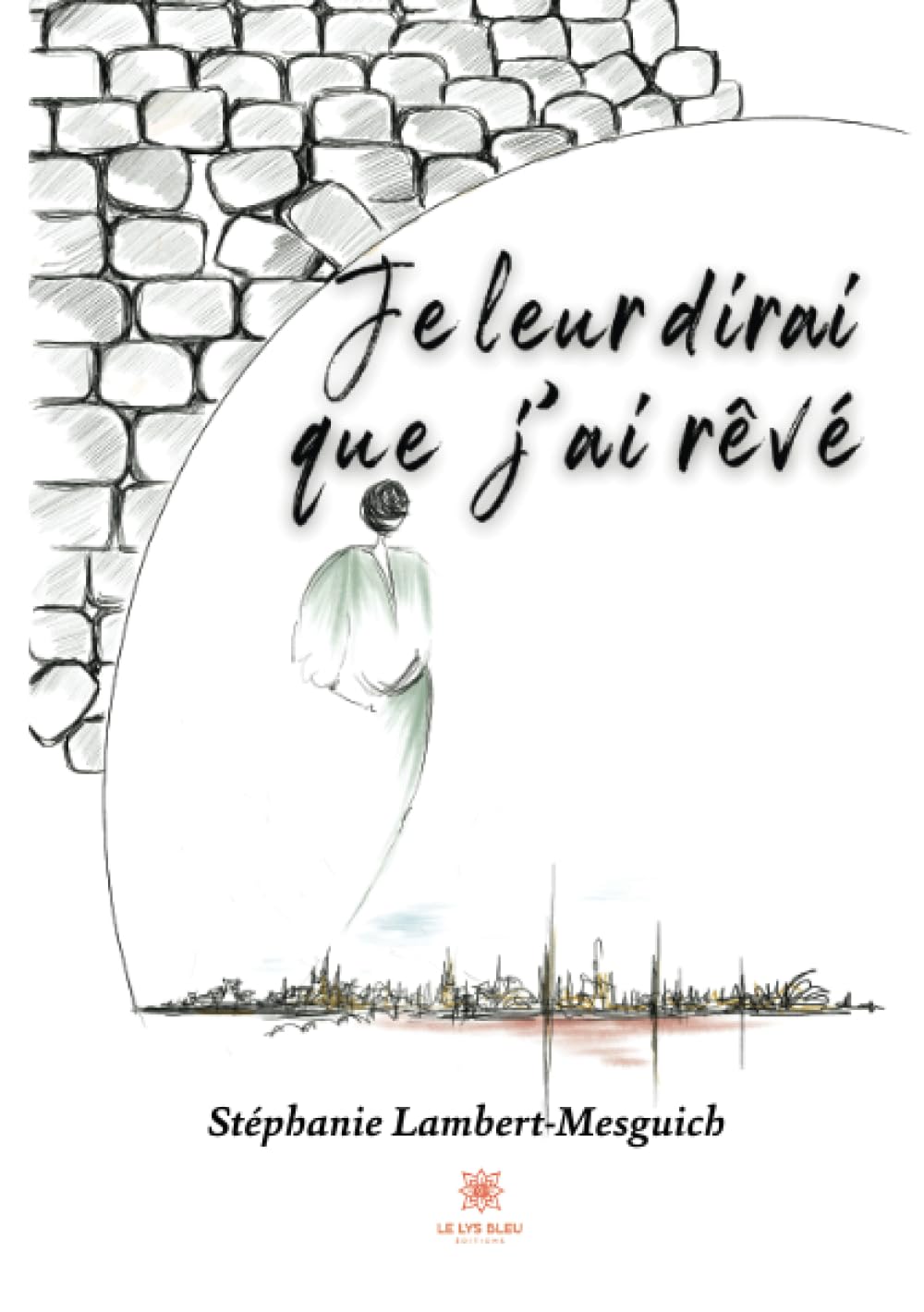 Je leur dirai que j'ai rêvé 9791037735157