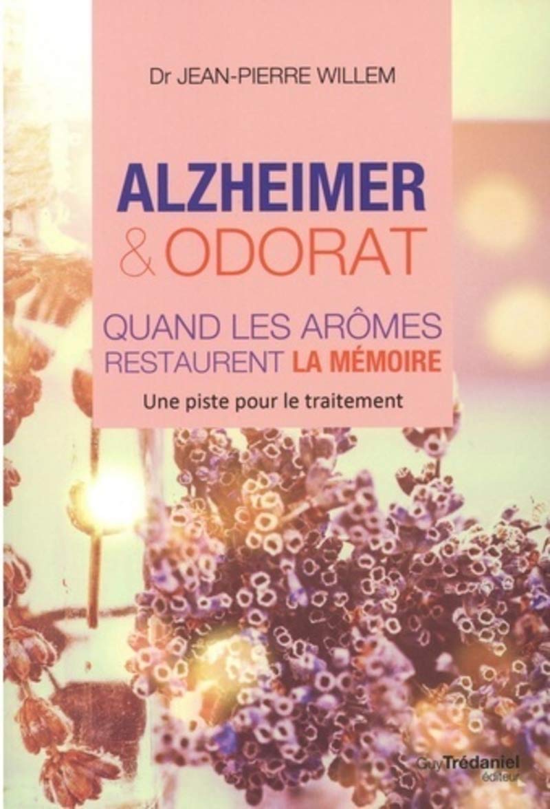 Alzheimer et odorat: quand les aromes restaurent la mémoire 9782813222510