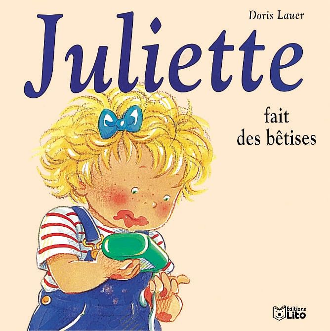 Juliette fait des bêtises 9782244491011