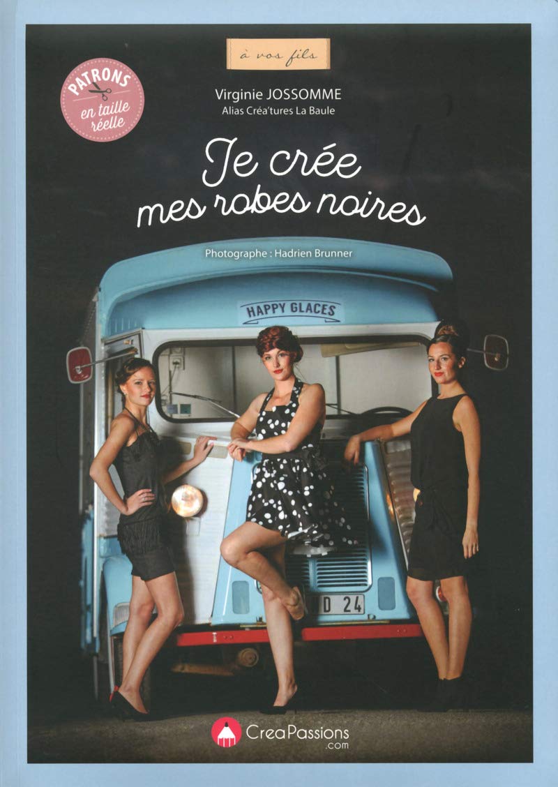 Je crée mes robes noires 9782814103962