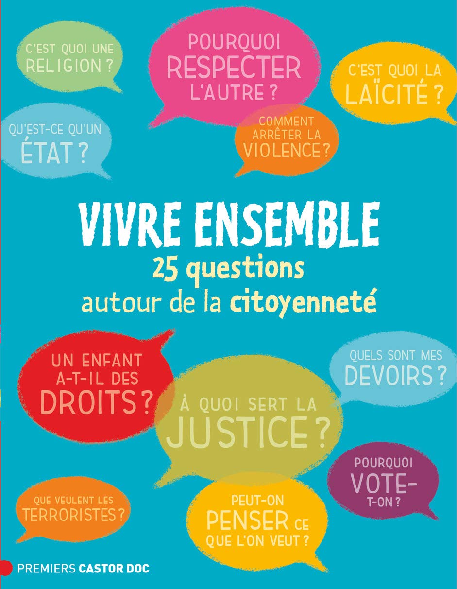 Vivre ensemble : 25 questions autour de la citoyenneté 9782081365285