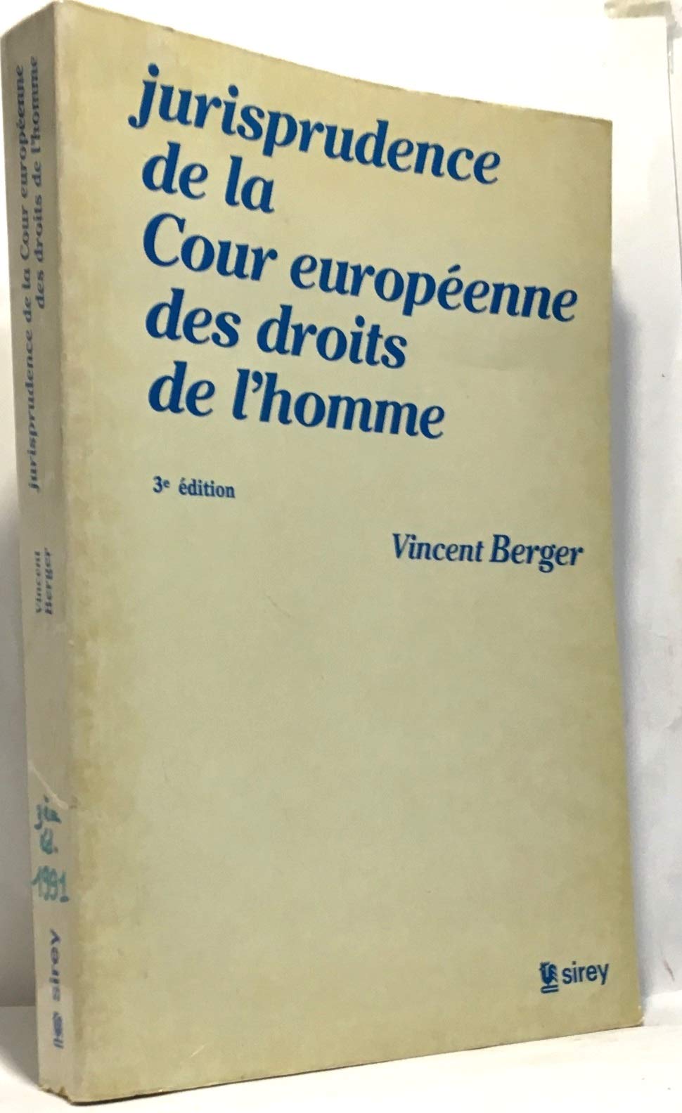 Jurisprudence de la cour européenne des droits de l'homme 9782248003586
