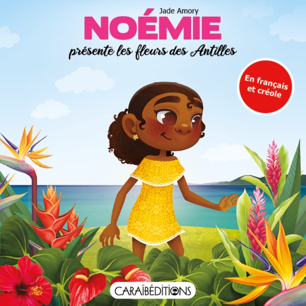Noémie présente les fleurs des Antilles 9782373111279