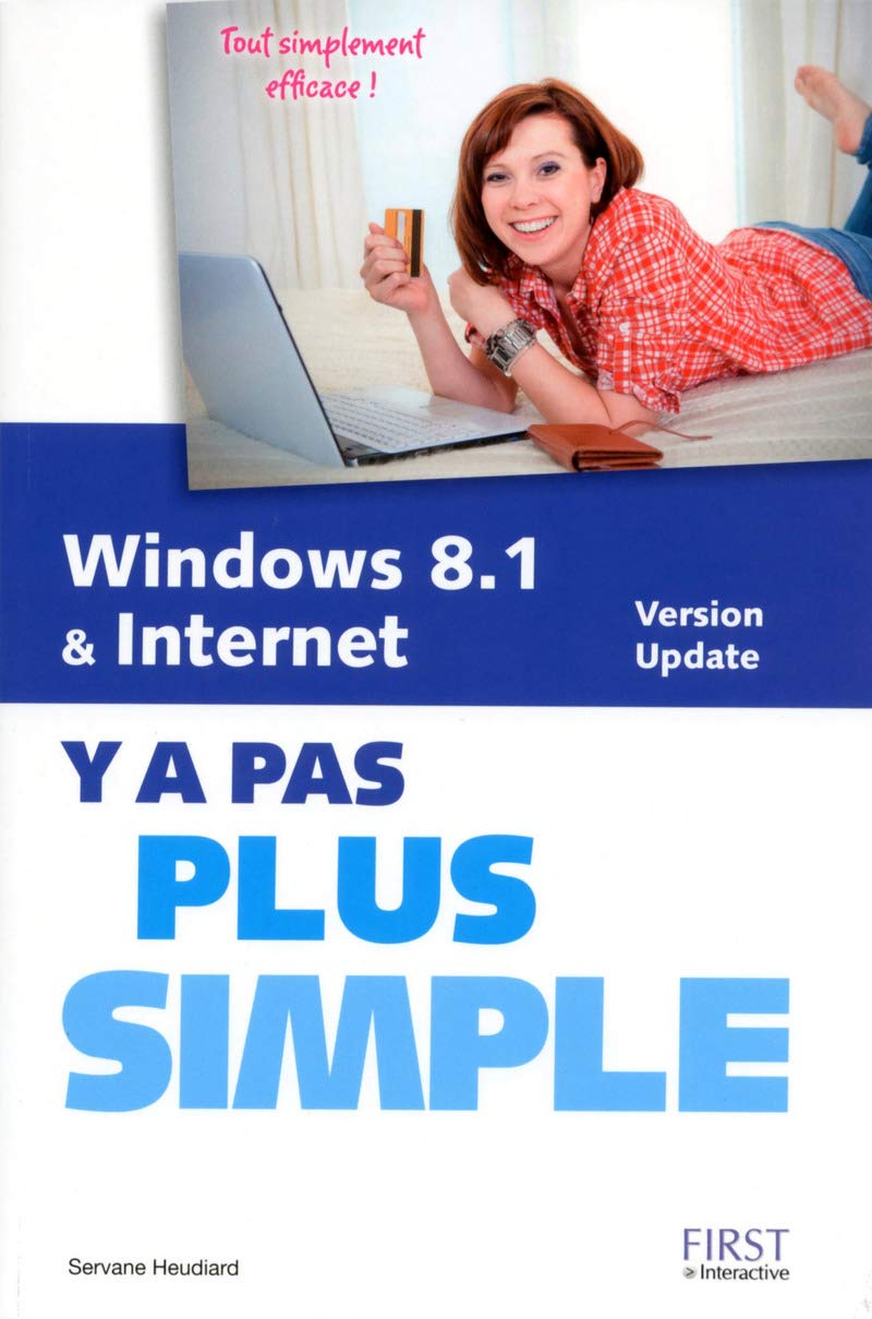 Windows 8.1 et Internet Y a pas plus simple 9782754066686