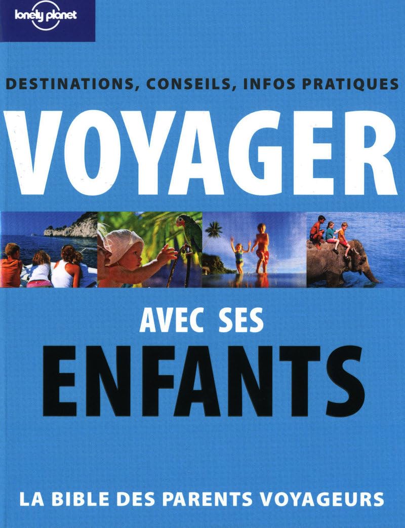 VOYAGER AVEC SES ENFANTS 9782816106084