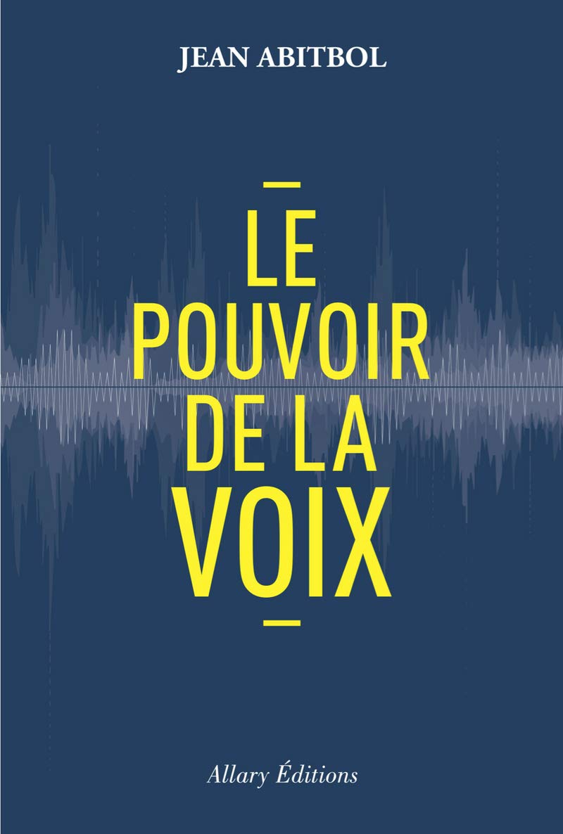 Le pouvoir de la voix 9782370730916
