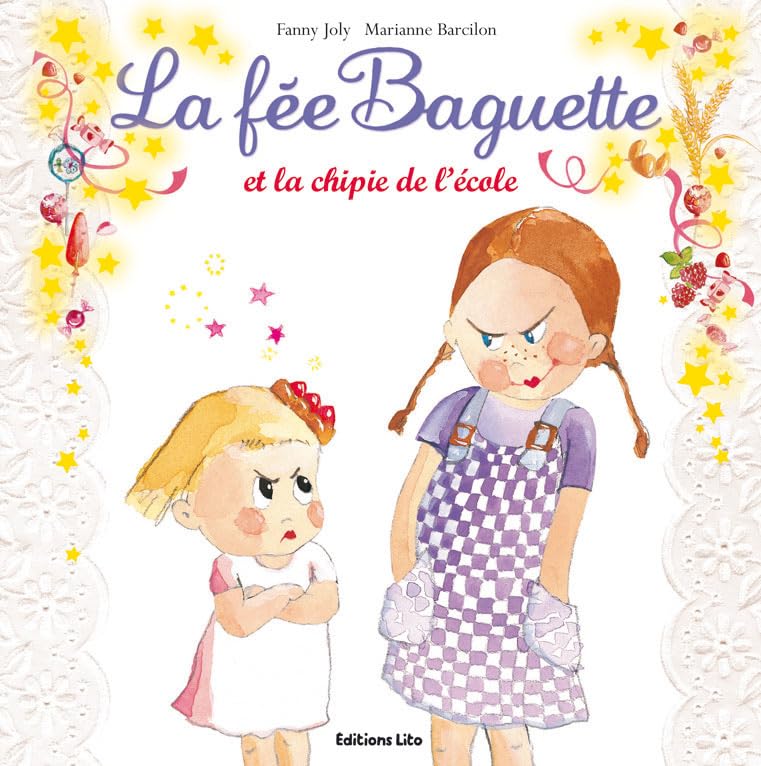 La fée Baguette et la chipie de l'école - De 3 à 7 ans 9782244427157