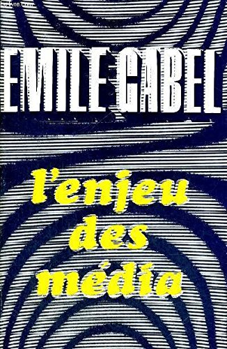 L'ENJEU DES MEDIA 