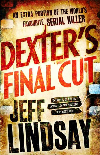 Dexter's Final Cut 9781409144908