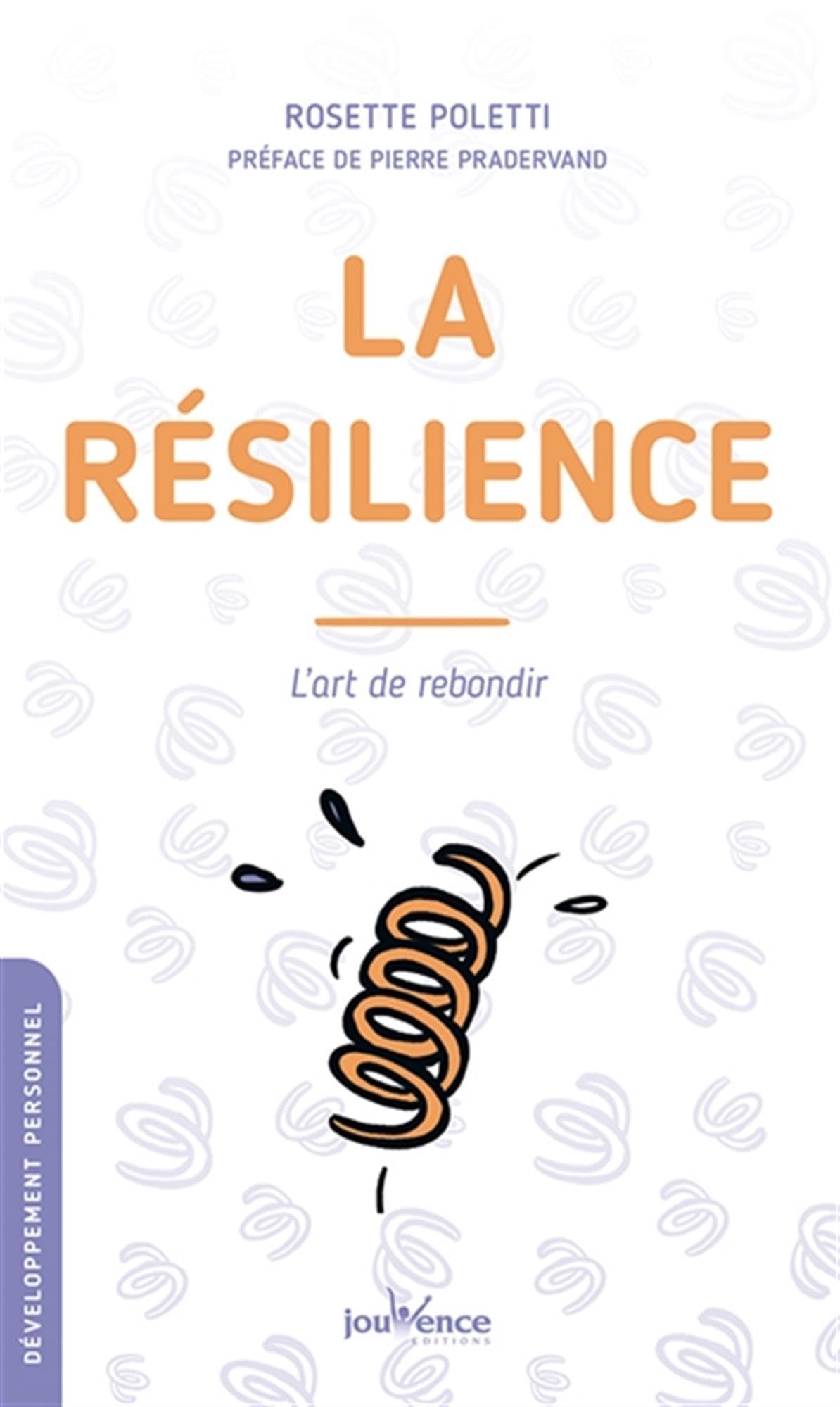 La résilience: L'art de rebondir 9782889533572