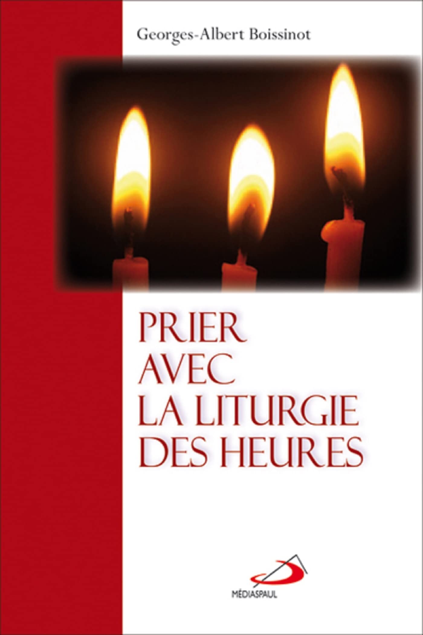 PRIER AVEC LA LITURGIE DES HEURES 9782894207864