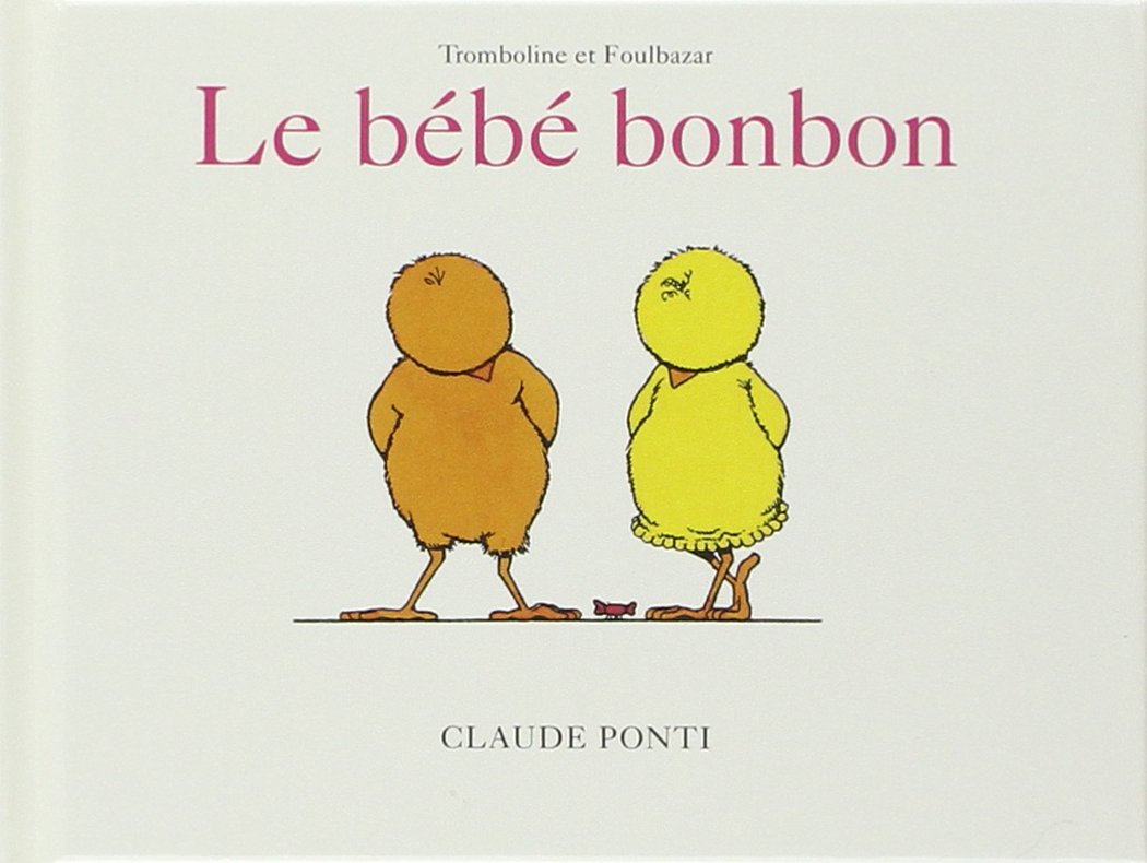 Tromboline et Foulbazar : Le bébé bonbon 9782211031790